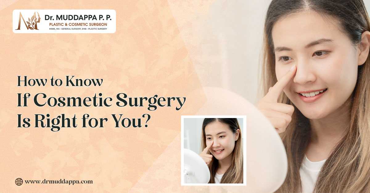 How To Know If Cosmetic Surgery is Right For You?